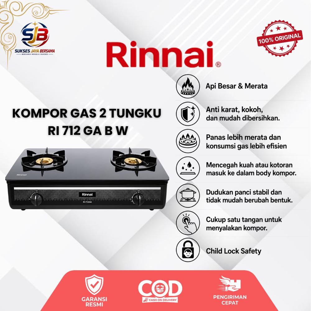 RINNAI Kompor Gas 2 Tungku RI 712 GA ( B ) | RI 712 T Hemat Gas Material Kokoh dan Awet Garansi Resmi