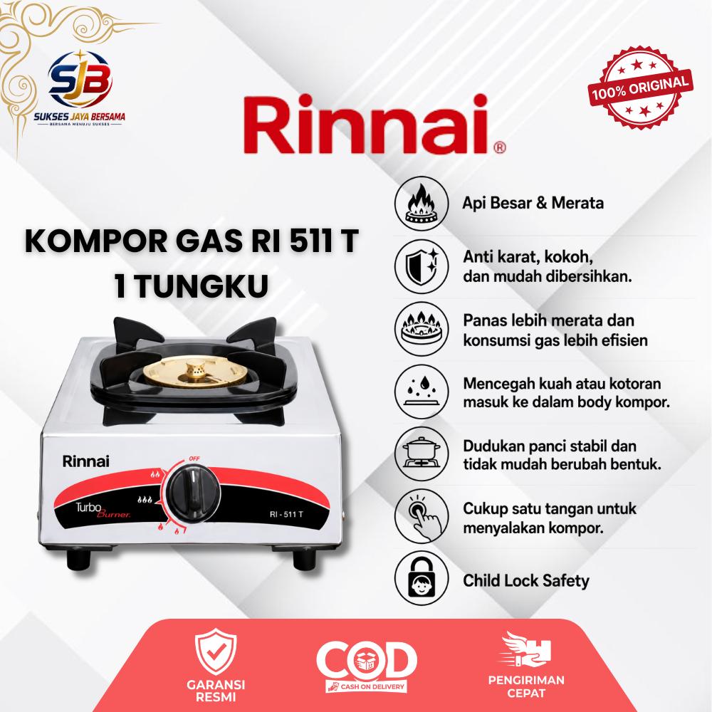 RINNAI Kompor Gas 1 Tungku Ri 511 T | RI 511 E | RI 511 SS Api Turbo Hemat Gas Garansi Resmi