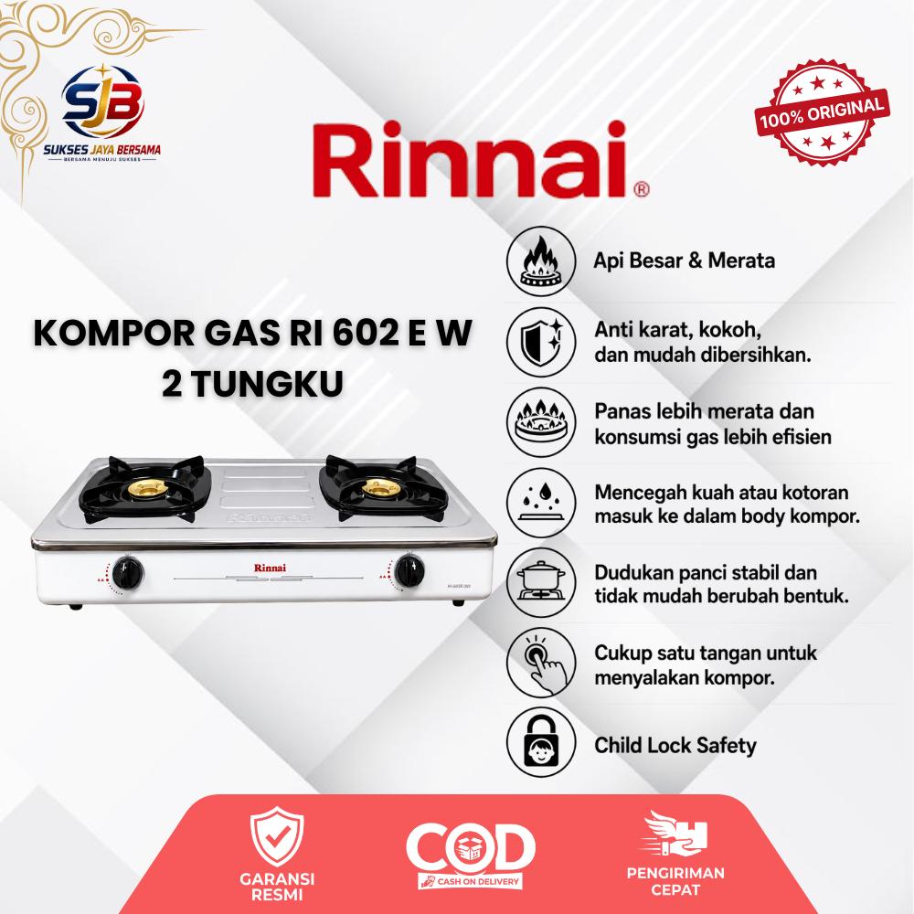 RINNAI Kompor Gas 2 Tungku RI 602 E W Hemat Gas Material Awet dan Kokoh Garansi Resmi